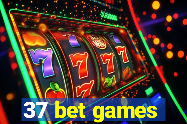 37 bet games